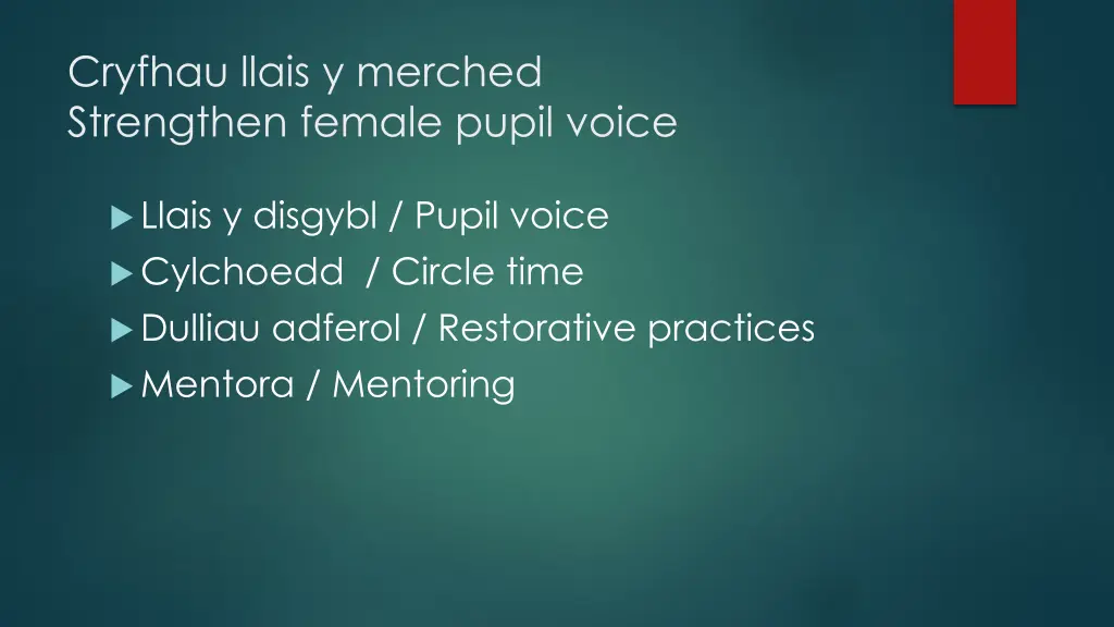 cryfhau llais y merched strengthen female pupil