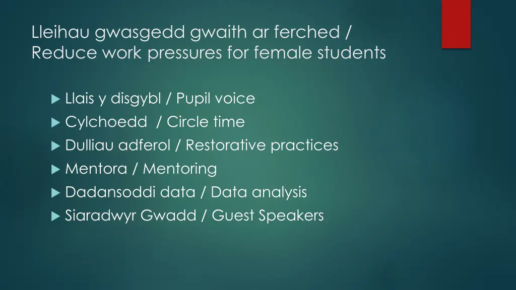 lleihau gwasgedd gwaith ar ferched reduce work