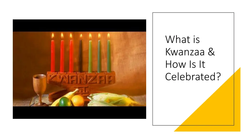 what is kwanzaa how is it celebrated