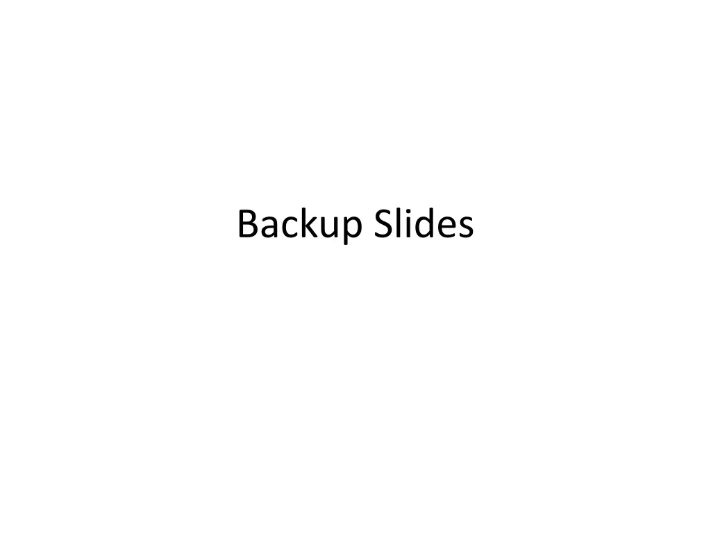 backup slides