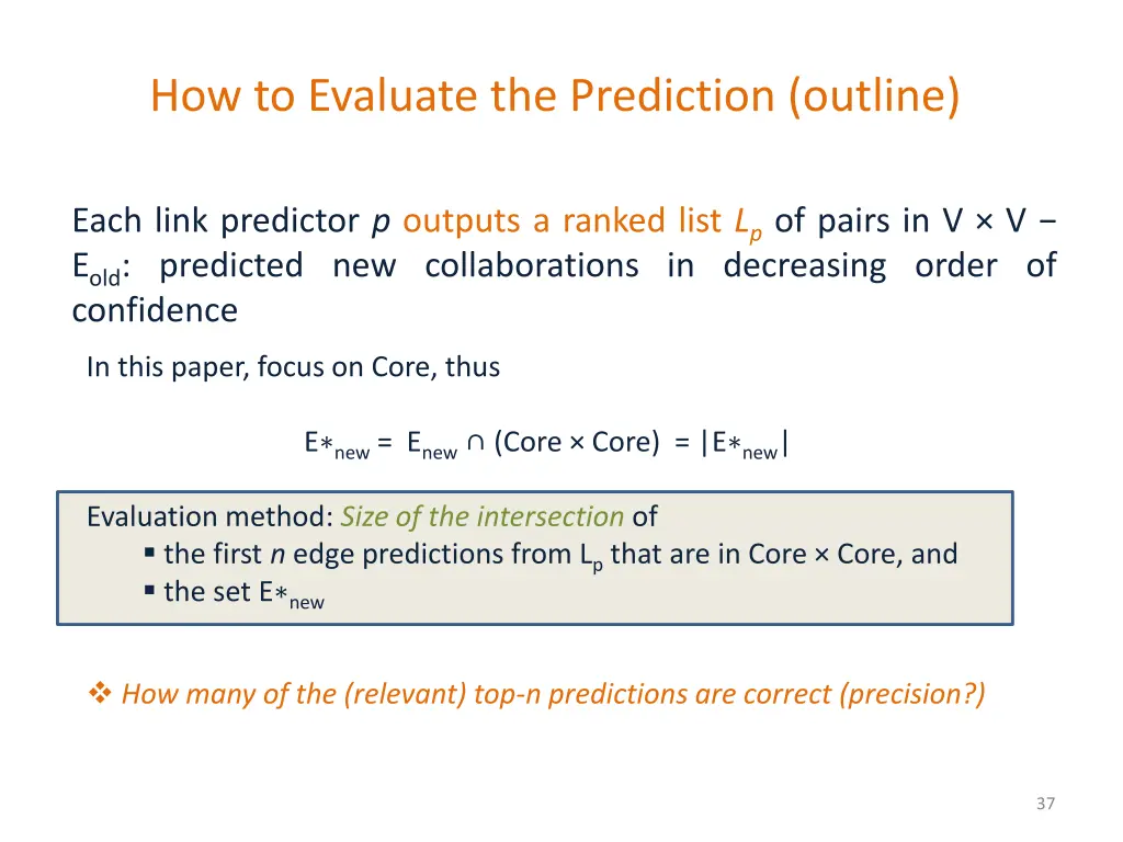 how to evaluate the prediction outline