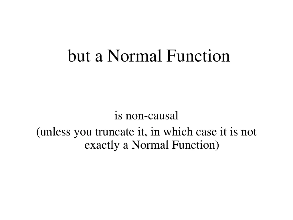 but a normal function