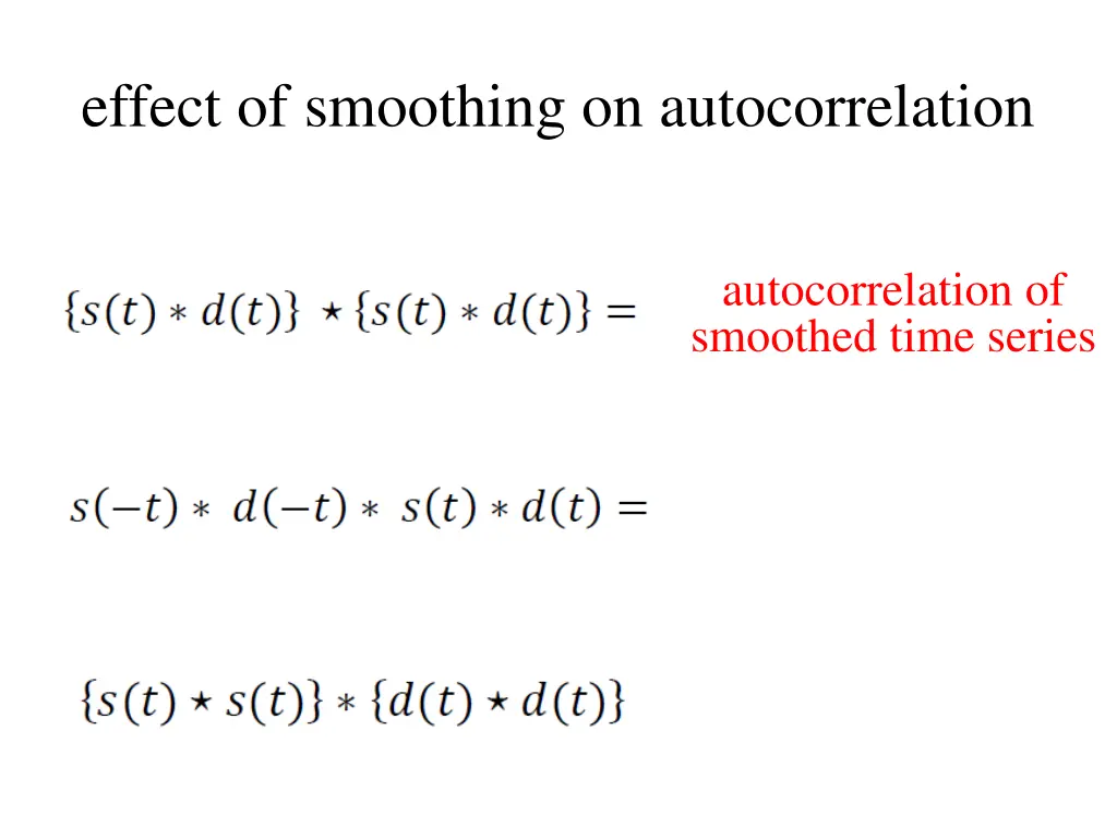 effect of smoothing on autocorrelation 1