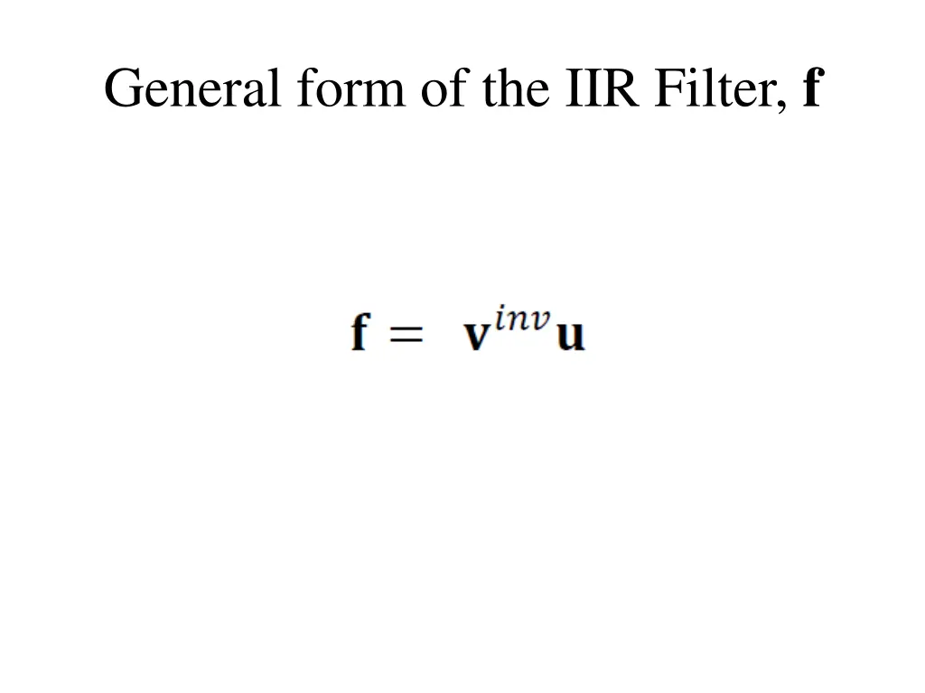 general form of the iir filter f