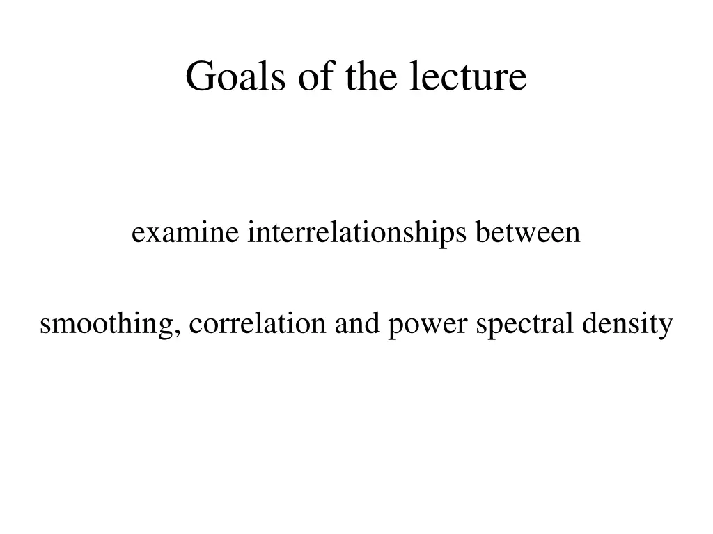 goals of the lecture