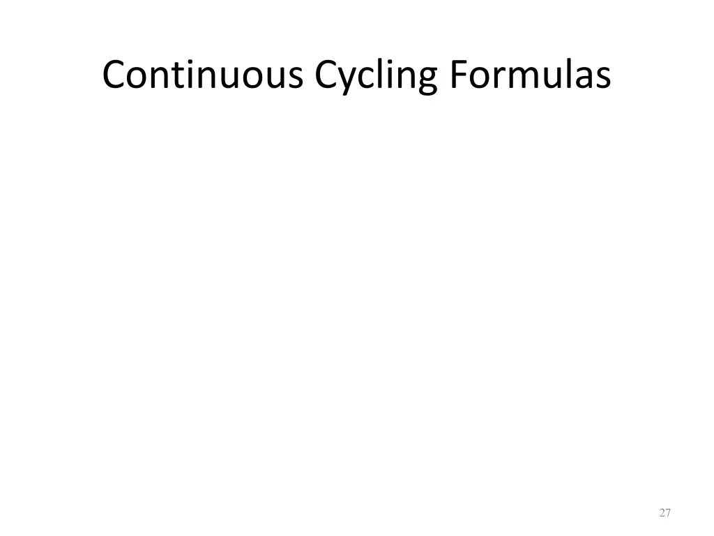 continuous cycling formulas