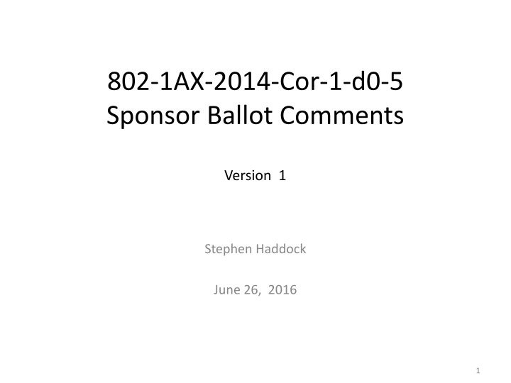 802 1ax 2014 cor 1 d0 5 sponsor ballot comments