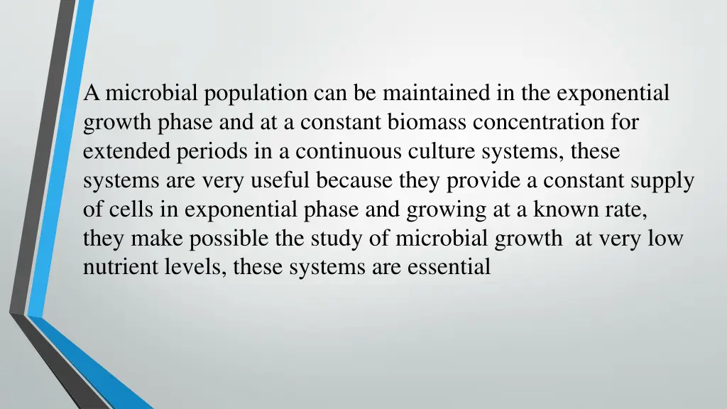 a microbial population can be maintained