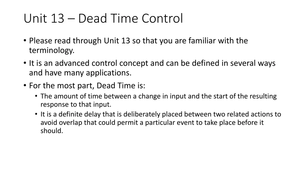 unit 13 dead time control