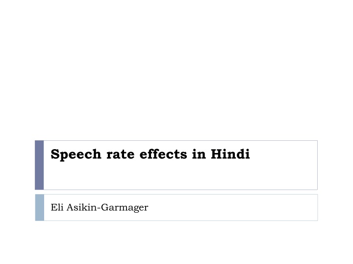 speech rate effects in hindi