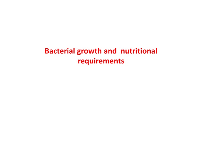 bacterial growth and nutritional requirements