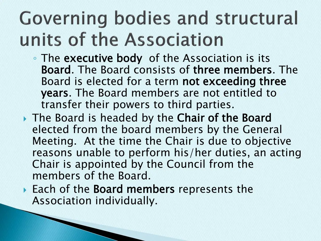 the executive body board board is elected