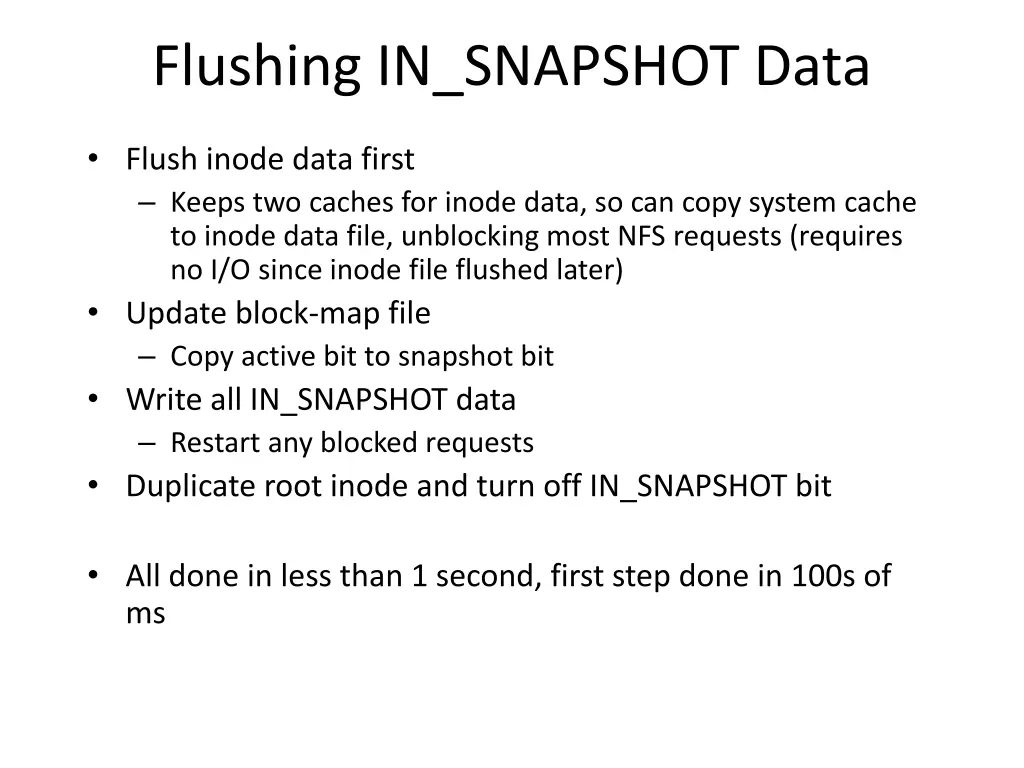 flushing in snapshot data