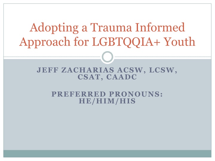 adopting a trauma informed approach for lgbtqqia