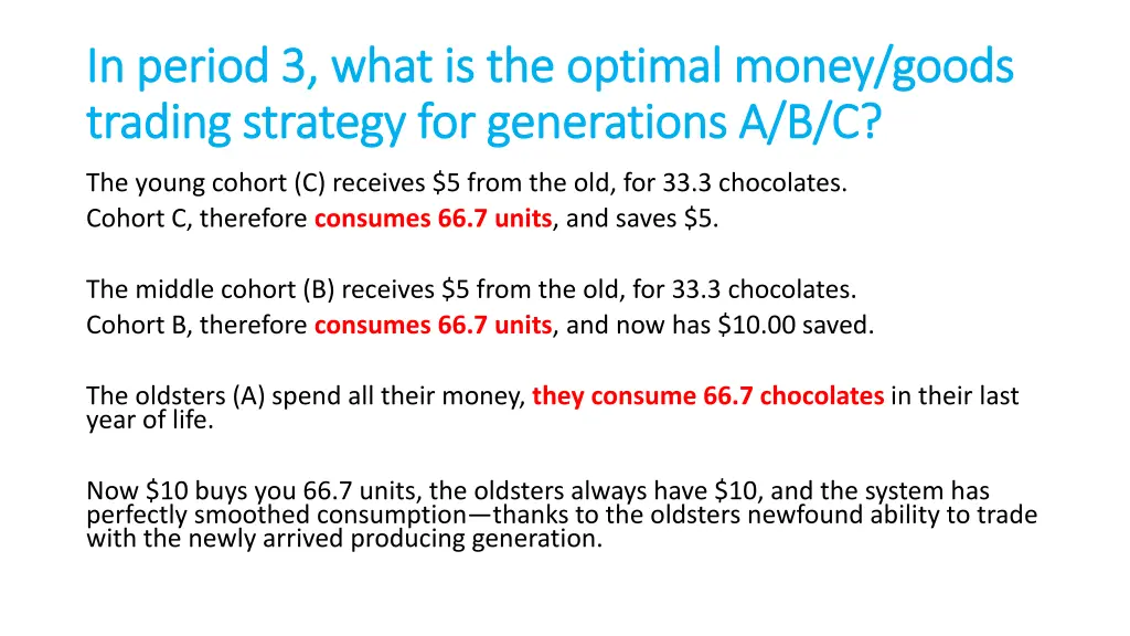 in period 3 what is the optimal money goods