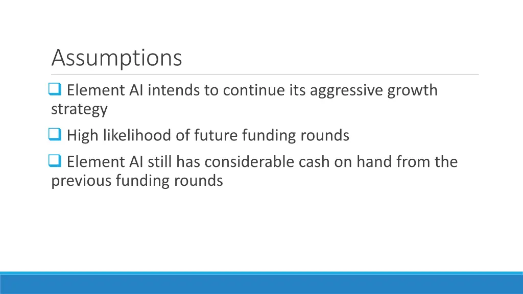 assumptions element ai intends to continue