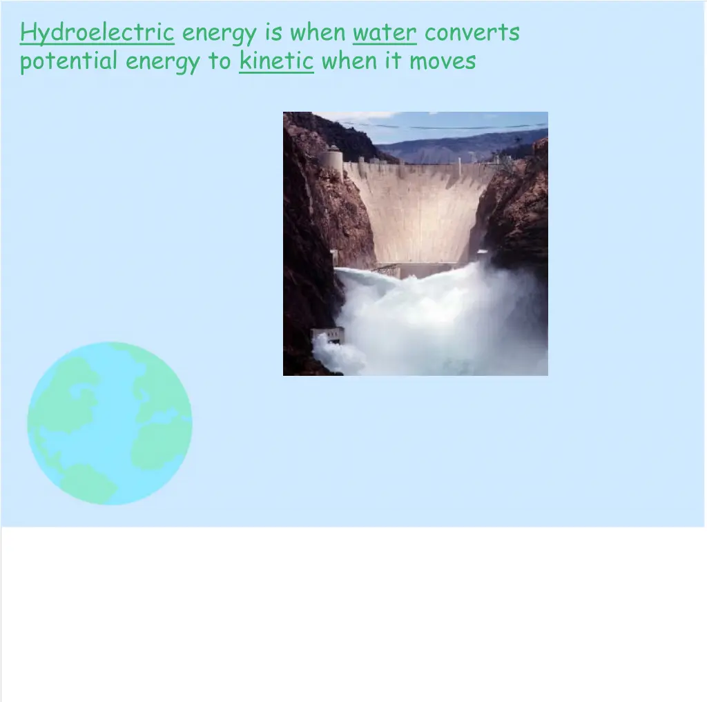 hydroelectric energy is when water converts