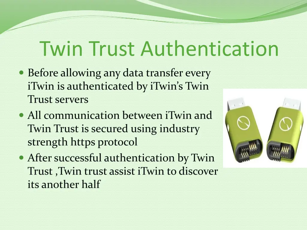 twin trust authentication