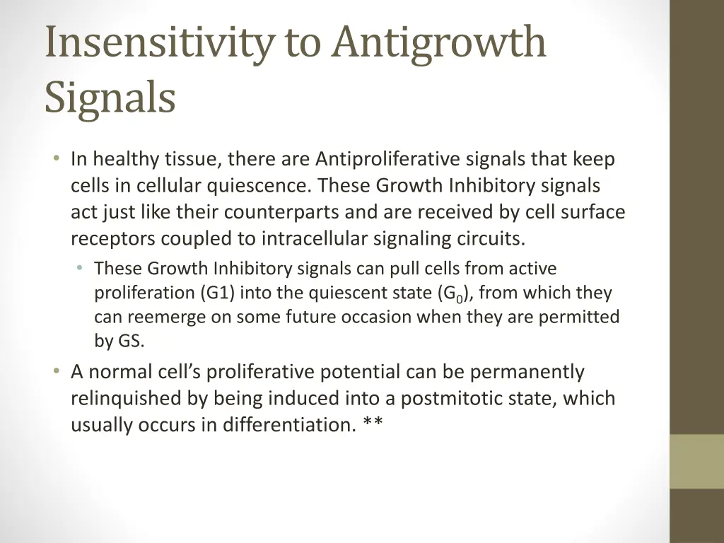 insensitivity to antigrowth signals