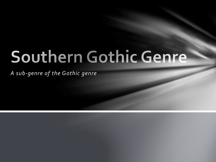 southern gothic genre