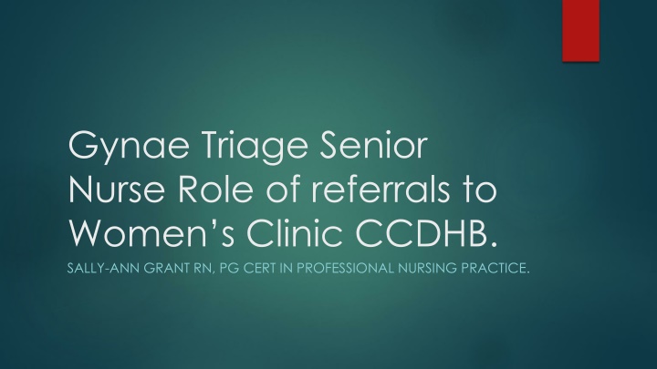 gynae triage senior nurse role of referrals