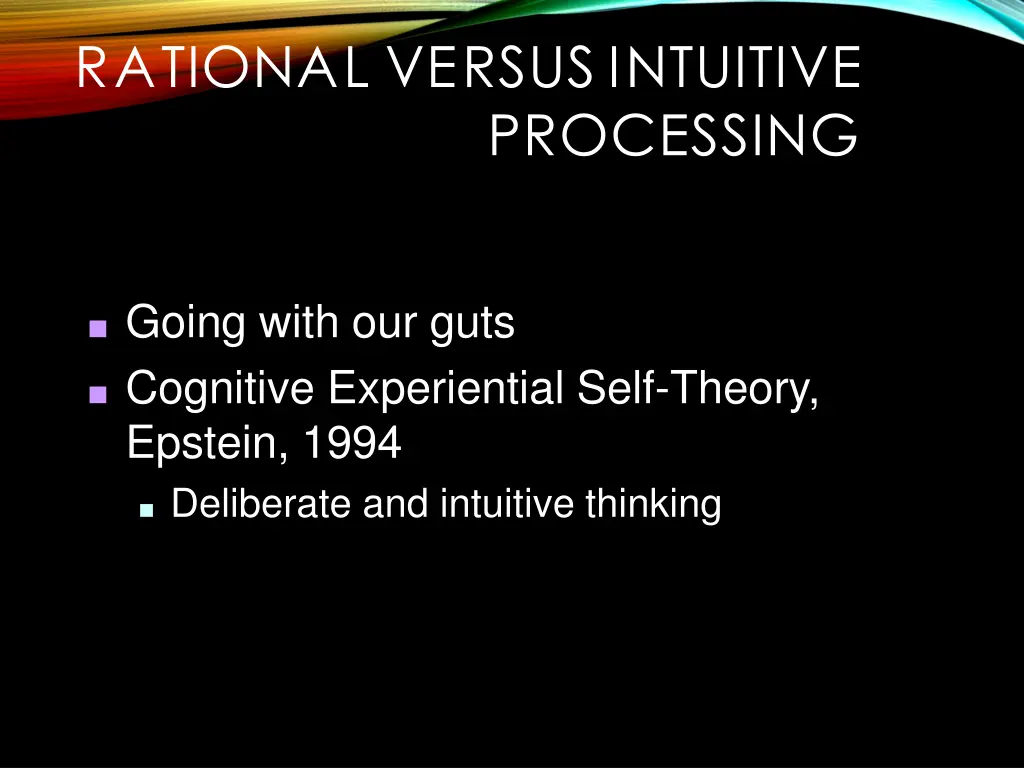 rational versus intuitive