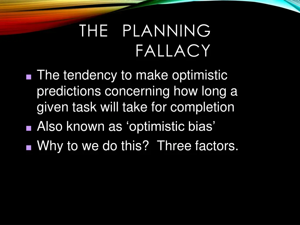 the planning fallacy