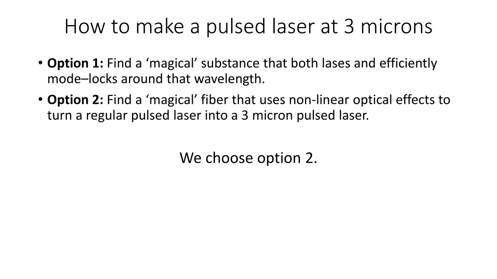 how to make a pulsed laser at 3 microns