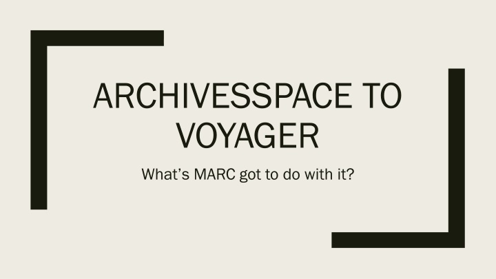 archivesspace to voyager