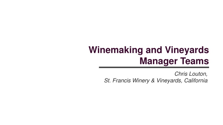 winemaking and vineyards manager teams