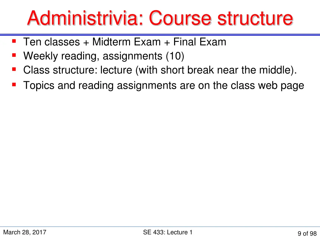 administrivia course structure ten classes