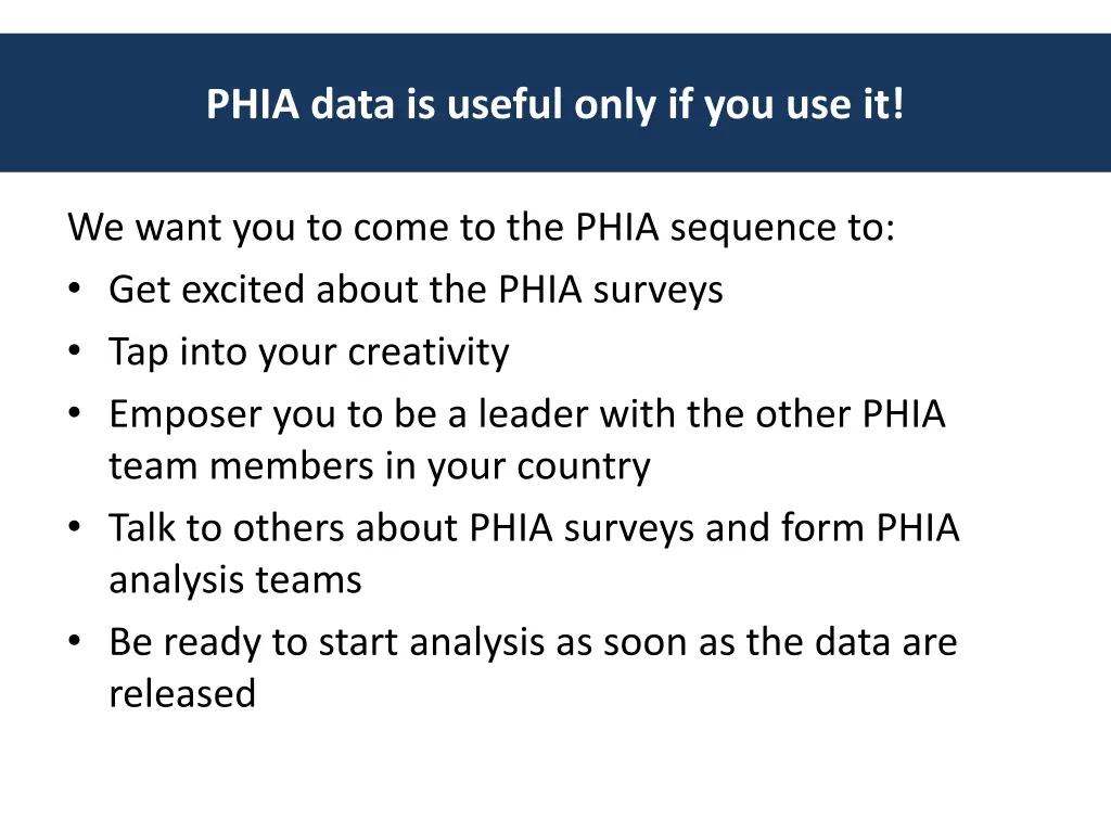 phia data is useful only if you use it