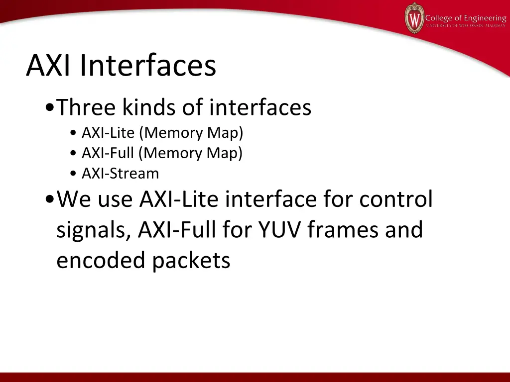 axi interfaces three kinds of interfaces axi lite