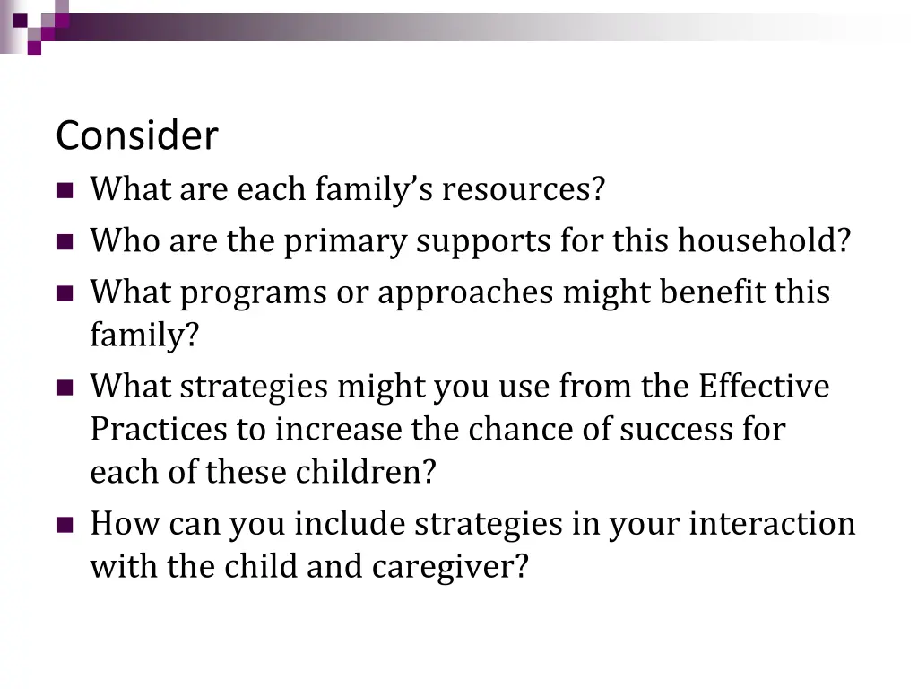 consider what are each family s resources