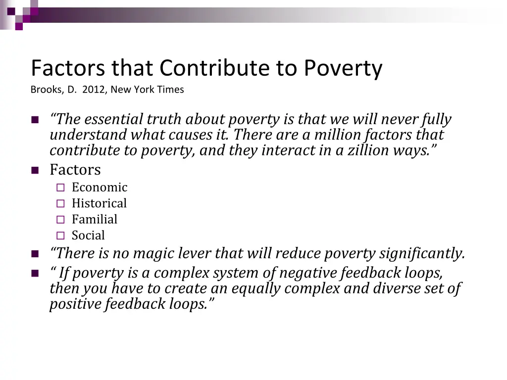 factors that contribute to poverty brooks d 2012