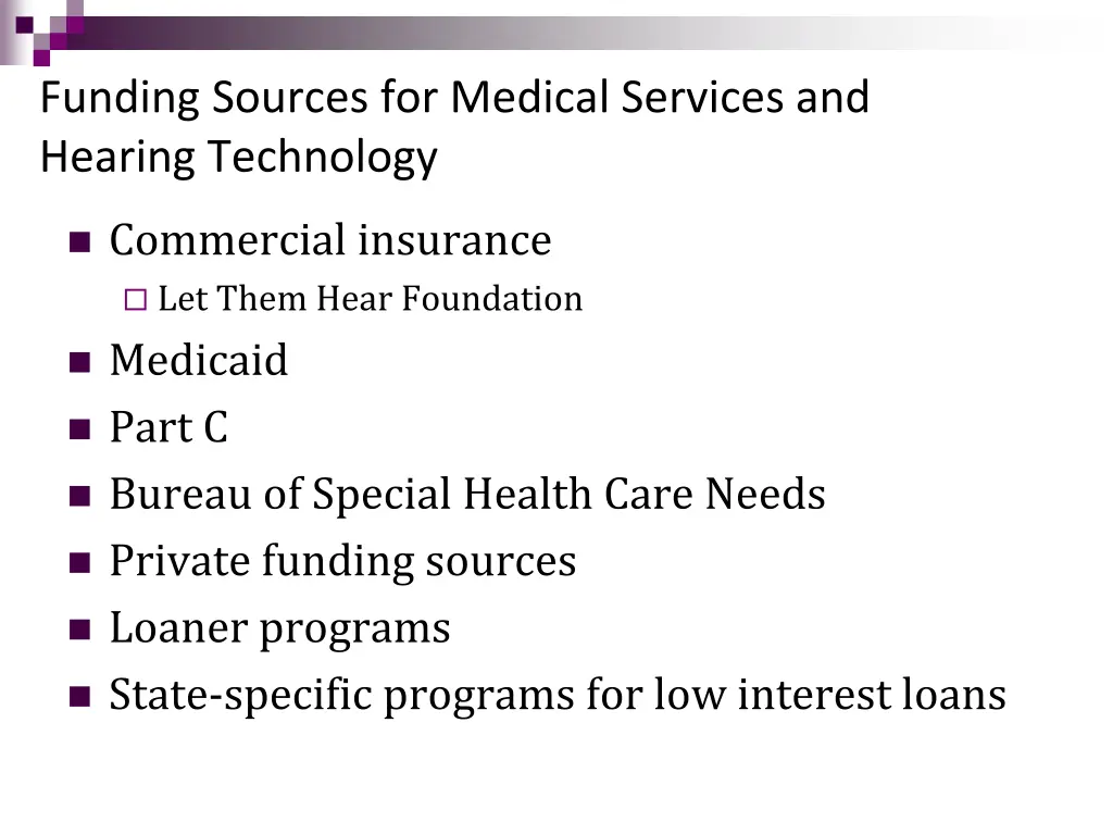 funding sources for medical services and hearing