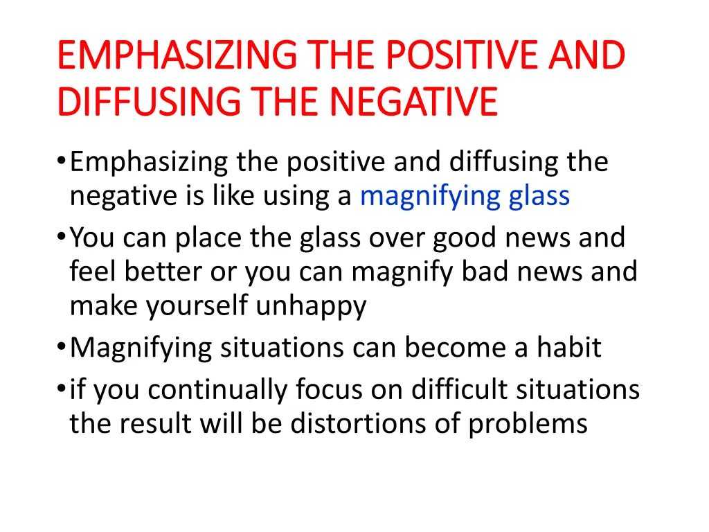 emphasizing the positive and emphasizing