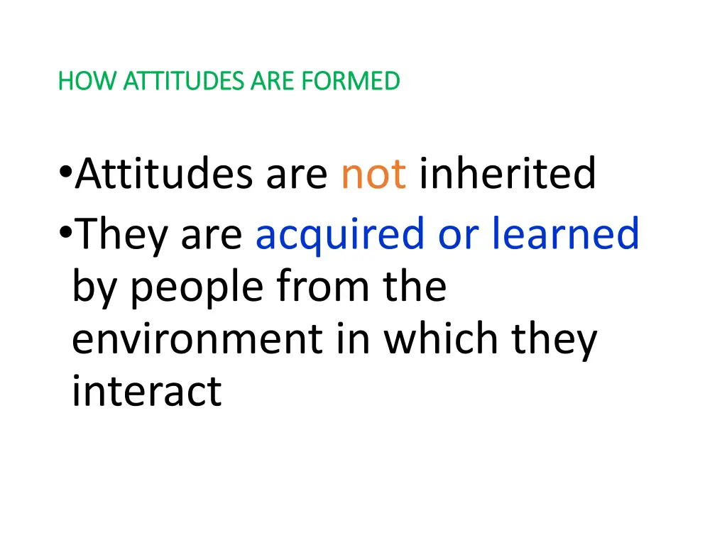 how attitudes are formed how attitudes are formed