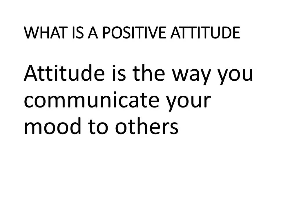 what is a positive attitude what is a positive