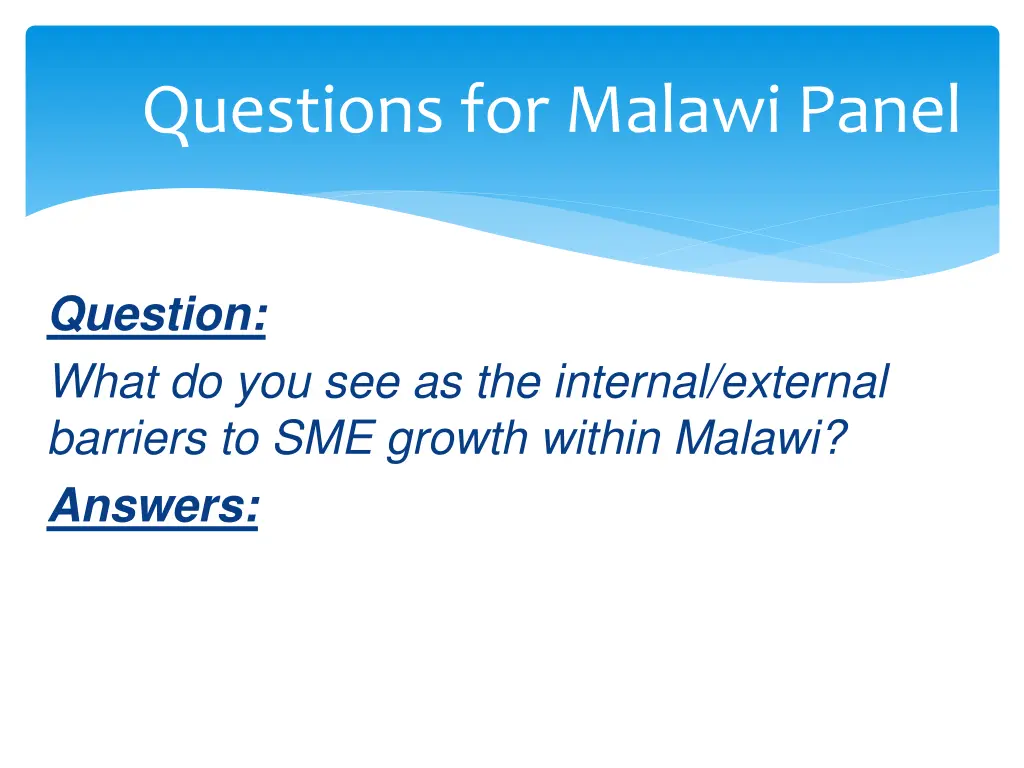 questions for malawi panel 6