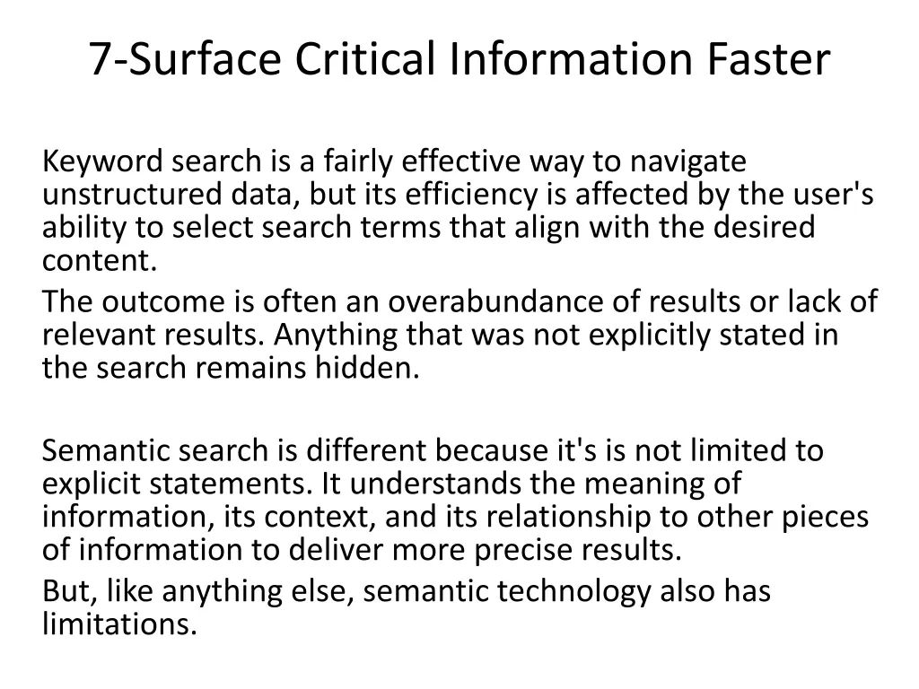 7 surface critical information faster