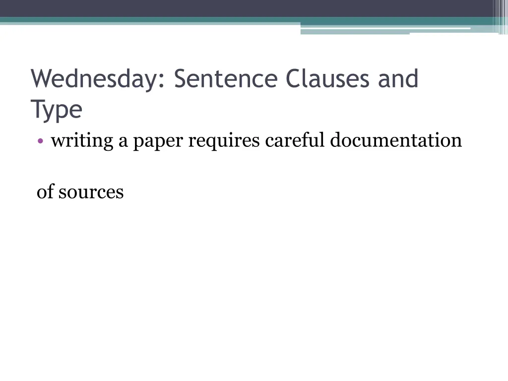 wednesday sentence clauses and type writing