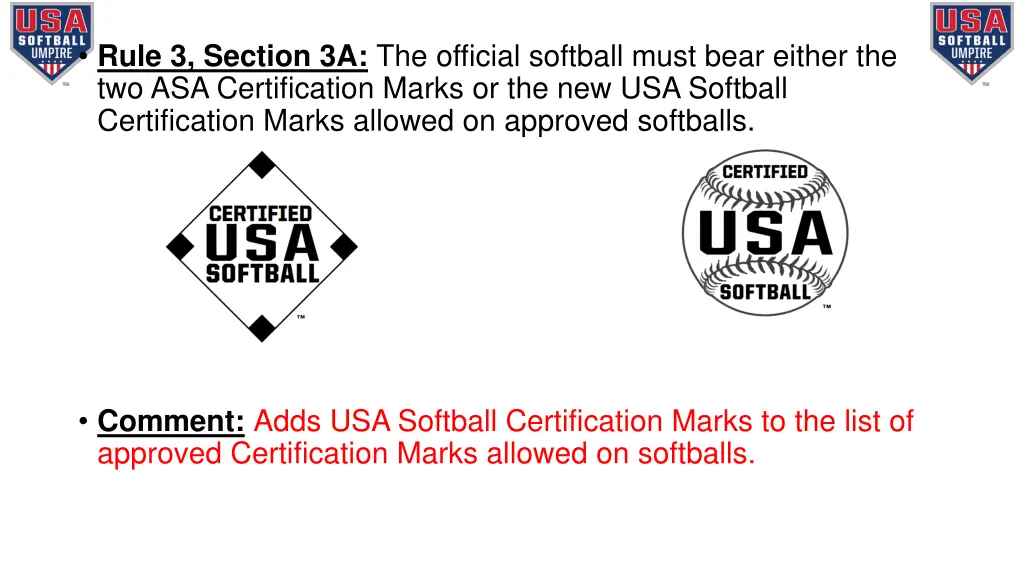 rule 3 section 3a the official softball must bear