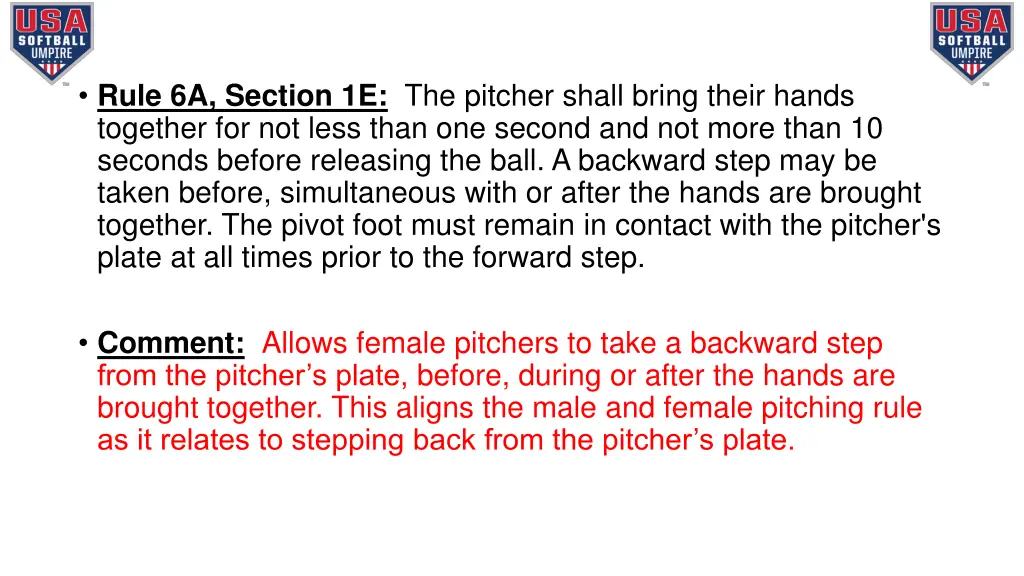 rule 6a section 1e the pitcher shall bring their