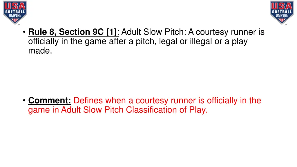 rule 8 section 9c 1 adult slow pitch a courtesy