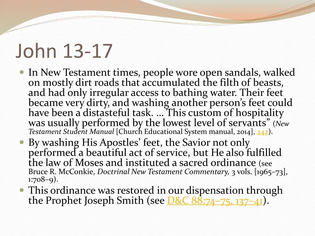 john 13 17 in new testament times people wore