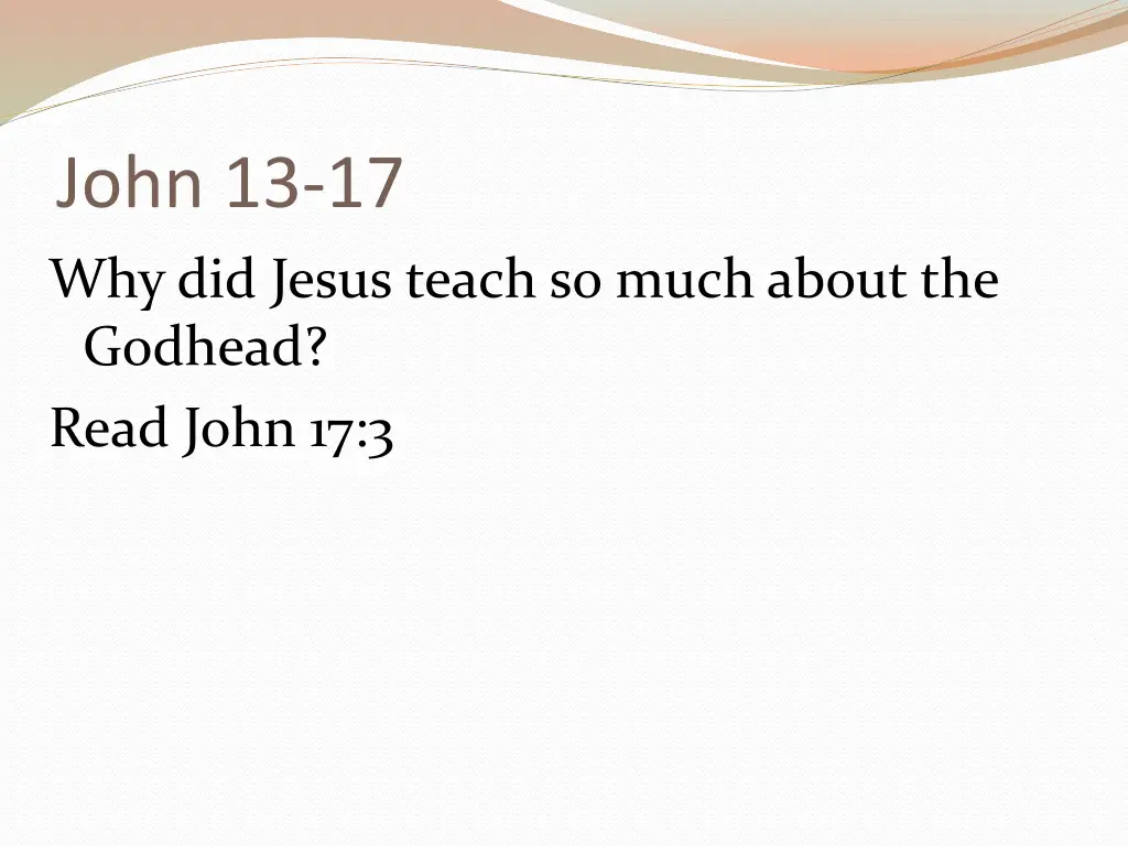 john 13 17 why did jesus teach so much about