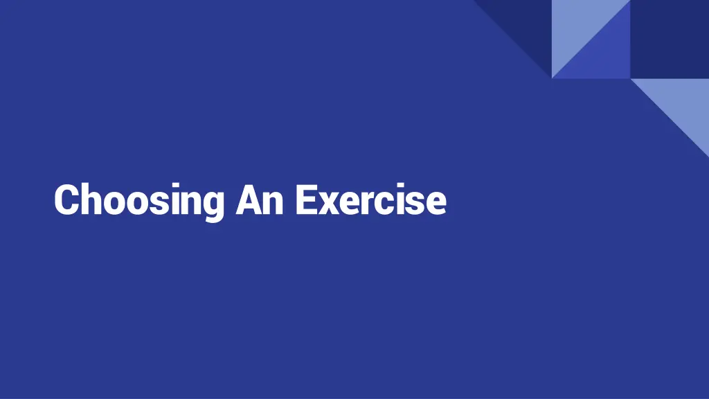 choosing an exercise