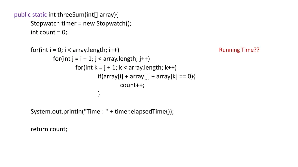 public static int threesum int array stopwatch