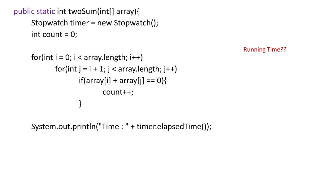 public static int twosum int array stopwatch